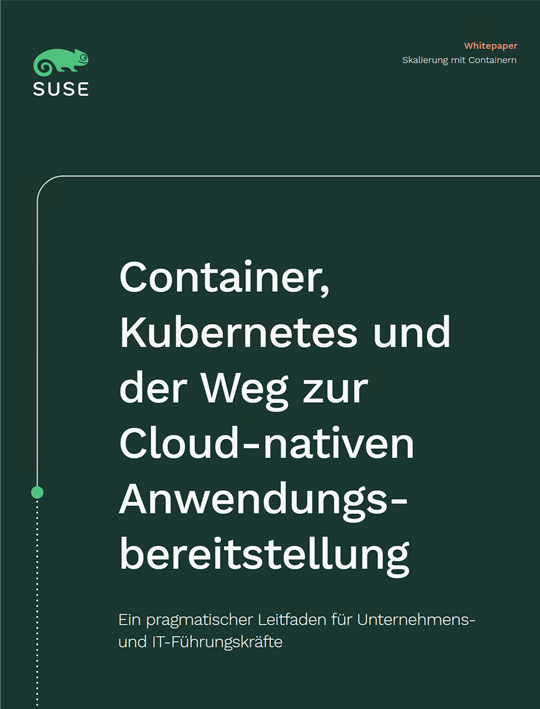 Container, Kubernetes und der Weg zur Cloud-nativen Anwendungsbereitstellung