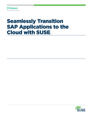 Seamlessly Transition SAP Applications to the Cloud with SUSE