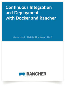 Rancher eBook 'Continuous Integration and Deployment with Docker and Rancher